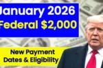 Federal $2000 Direct Deposits January 2026: Full Guidelines, Timeline, Eligibility, and What Americans Should Know